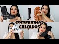 MINHAS *ÚLTIMAS* COMPRINHAS de CALÇADOS!!!👠✨