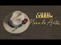 Chris Lebron - Nena De Antes Chris Lebron - Nena De Antes