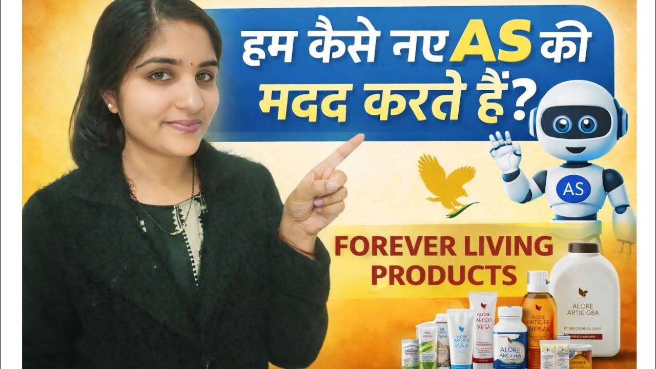 Kaise ham new AS ki help karte hai | forever living products | kaise karte hai apne new AS ki help |