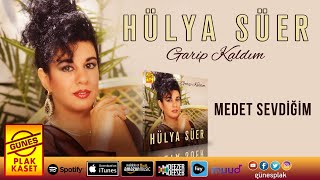 Hülya Süer - Medet Sevdiğim  Resimi