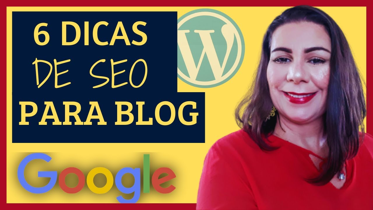 SEO para Blog | 6 DICAS para aparecer na primeira página do GOOGLE ...