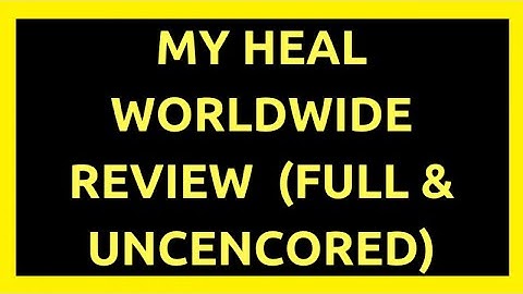 Heal Worldwide Review (Full and Uncensored)