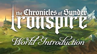 the Chronicles of Sunder: IRONSPIRE - Tabletop RPG Campaign World Introduction...