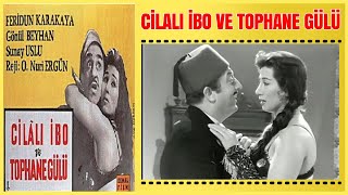 Cilalı İbo ve Tophane Gülü 1960 | Feridun Karakaya Gönül Beyhan | Yeşilçam Filmi Full İzle