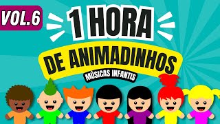 ANIMADINHOS VOL. 6 (1 Hora de Música Infantil)