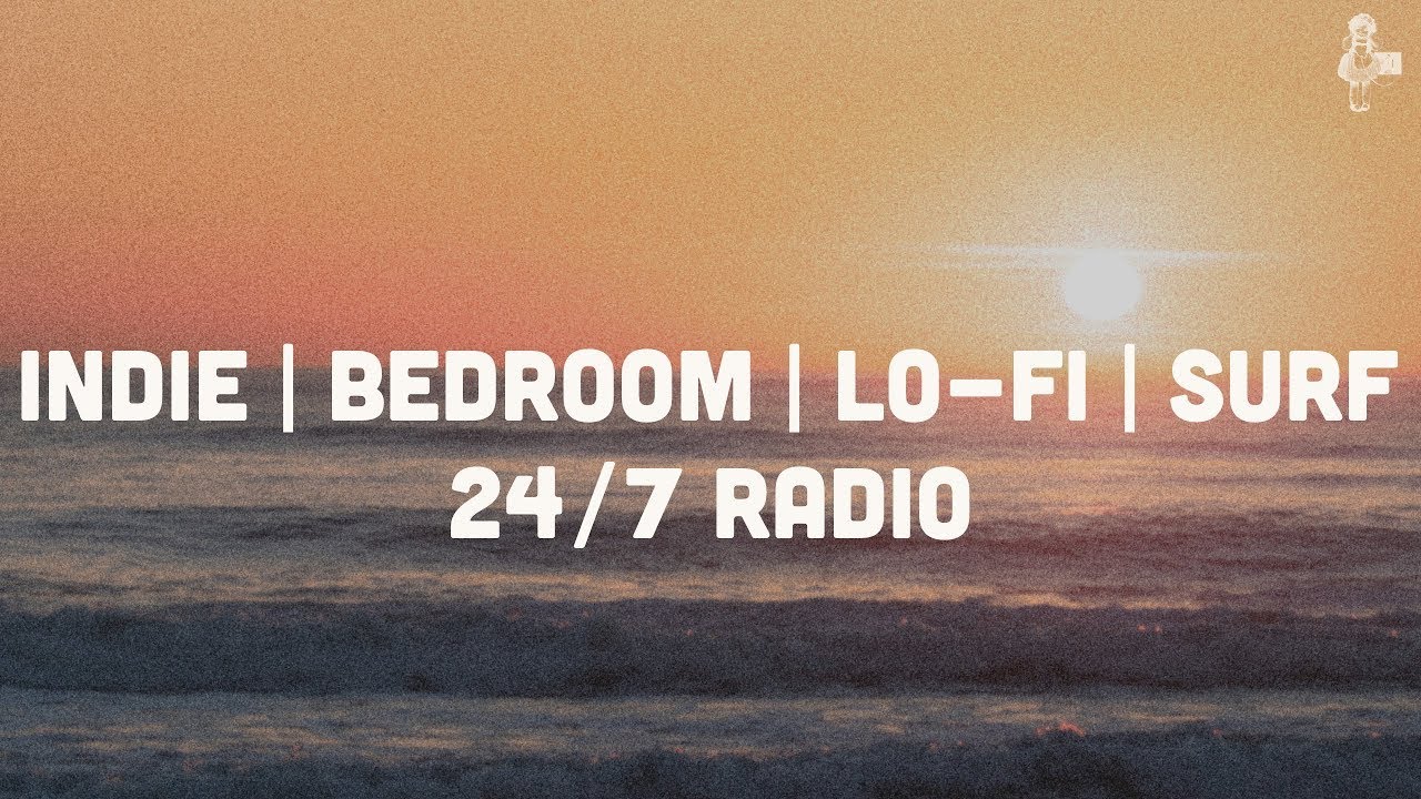 Watch Indie | Surf Rock | Bedroom Pop | Lo-Fi ~ 24/7 Radio on YouTube