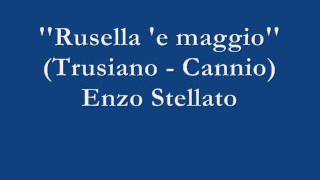 Video thumbnail of "Rusella 'e maggio - Enzo Stellato"