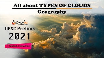 Types of Cloud  | Geography | Clear your concept | UPSC Prelims 2021