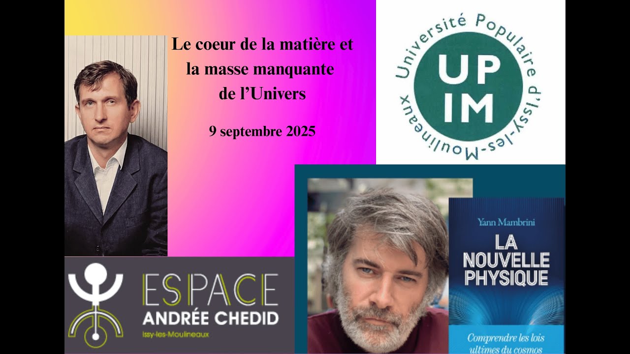 Le coeur de la matière et la masse manquante de l'Univers (9 septembre 2025)