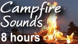 Campfire and Camp Wilderness Sounds : 8 HOURS LONG