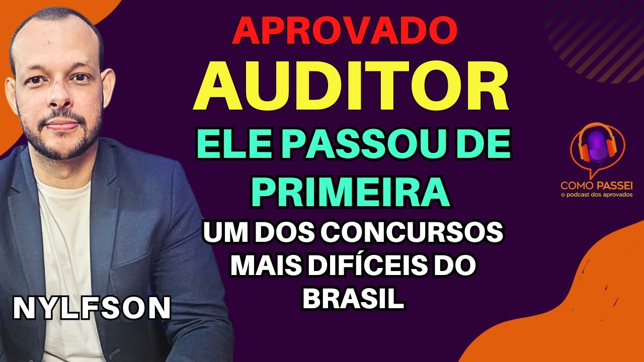 Ele Passou de Primeira no Concurso Para Auditor Fiscal | Podcast: Nylfson