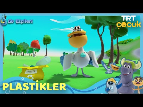 SU ELÇİLERİ | PLASTİKLER | TRT ÇOCUK