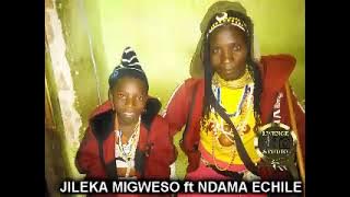 JILEKA MIGWESO ft NDAMA ECHILE ====BHUHANGWA  Prod by Lwenge Studio 2022