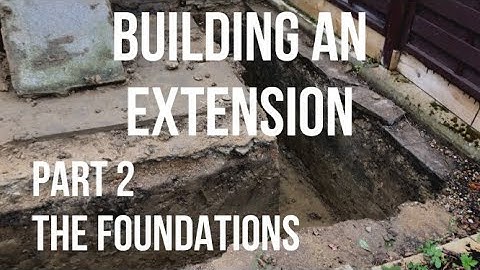 Building a House Extension Part 2 - THE FOUNDATIONS - Dig, Building Control, Concrete Housing Market