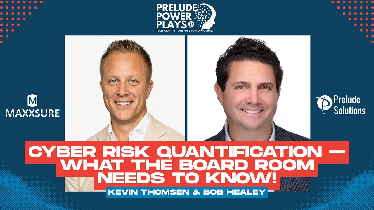Prelude Power Plays - Cyber Risk Quantification: What the Board Room Needs to Know!
