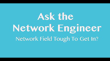 ANE Series: Is The Network Field Tough To Get In?