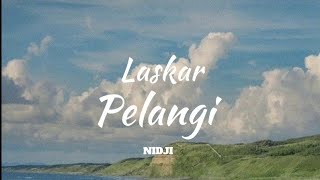 Laskar Pelangi - NIDJI (Lirik Lagu/Lyrics)