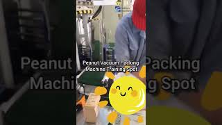 Peanut Vacuum Packing Machine Training Spot Peanut Machine Manufacturer Peanut machine Supplier