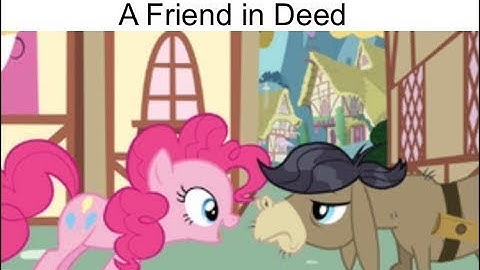 Blind Reaction: MLP:FIM Season 2 Ep. 18 "A Friend in Deed" (PonyBro I Guess)