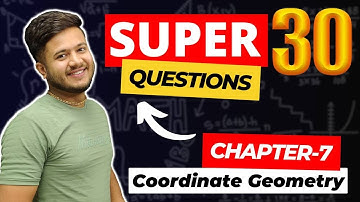 Coordinate Geometry |Super 30 Question Session(2023-24)| Most Important Questions |Deepak sir I