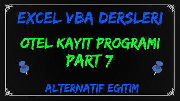 Excel VBA #007 - OTEL KAYIT PROGRAMI YAPIMI - Bilgi Ekranı Kodlama 2 - Part 7