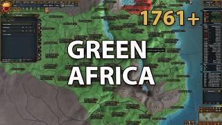 EU4 | Kilwa | 1761+ | Turning Africa Green