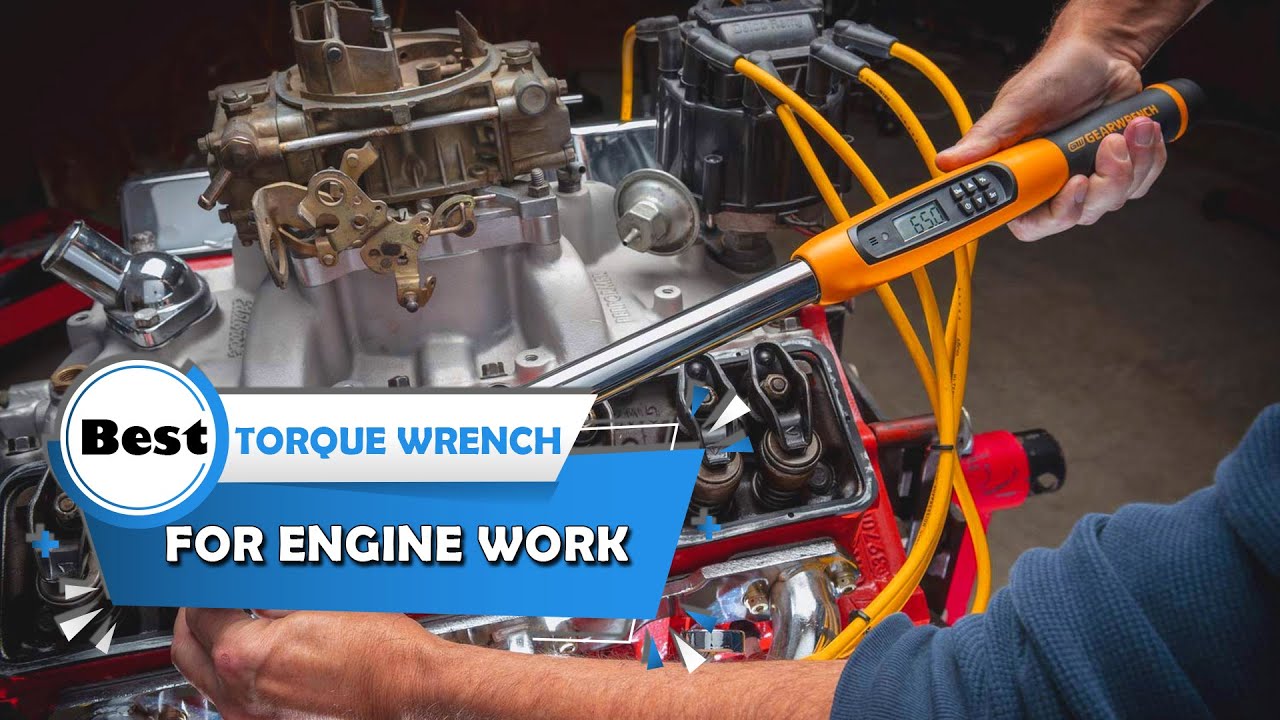 Top 5 Best Torque Wrench’s for Engine Works [Review] - Heavy-Duty/Electronic Torque Wrench [2026]