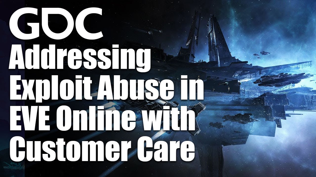 Addressing Exploit Abuse in EVE Online with Customer Care