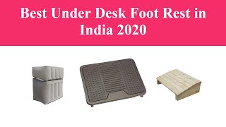 Best Under Desk Foot Rest In India 2020