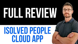 ✅ Isolved People Cloud App Review | Easy Guide