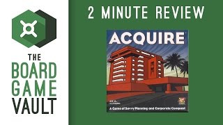 Acquire - 2 Minute Review