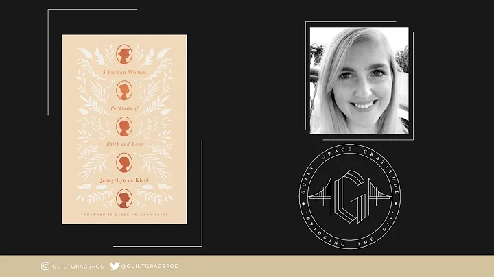 Jenny-Lyn de Klerk | 5 Puritan Women