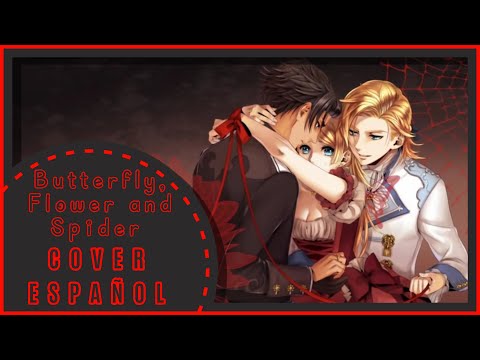 「 BUTTERFLY, FLOWER AND SPIDER 」 (COVER ESPAÑOL) - 【Moshyss!】