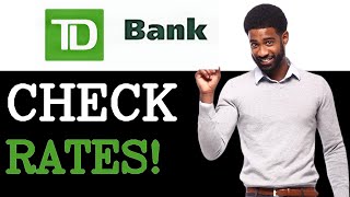 How To TD Bank CD Rates (2025)