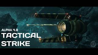 Star Citizen Alpha 4.8.0-LIVE.11875683 - Tactical Strike