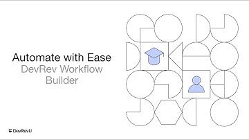 DevRev Workflow Builder: Automate with ease