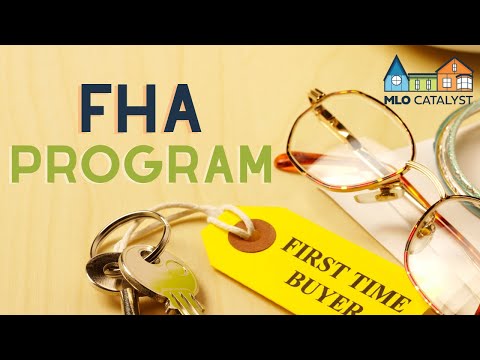 FHA Loan Program - MLO Hot Topics