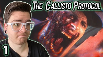 The Spiritual Successor to Dead Space? | The Callisto Protocol (Part 1)
