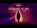 963hz, Frequency of God, Law of Attraction, Connect to the Divine Conscience, Miraculous Music