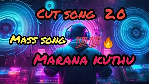 Cut song Tamil🎵🎶 | 2.0 | 🥳Marana kuthu🥰 Vibe song😍 | #cutsong #mixsong #dance #enjoy