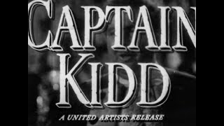CAPTAIN KIDD 1945 Theatrical Trailer