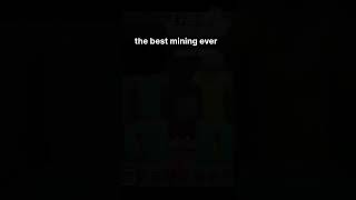 the best mining ever#mcpe#shorts#minecarftshorts