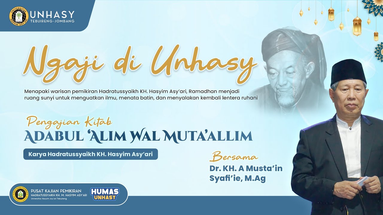 PENGAJIAN KITAB ADABUL 'ALIM WAL MUTA'ALLIM || Dr. KH. A Musta'in Syafi'ie., M.Ag