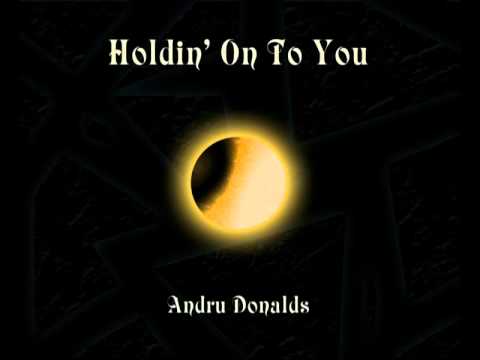 Holdin' On To You - Andru Donalds