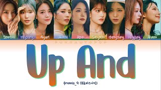 fromis_9 프로미스나인 " Up And " Lyrics (ColorCoded/ENG/HAN/ROM/가사)