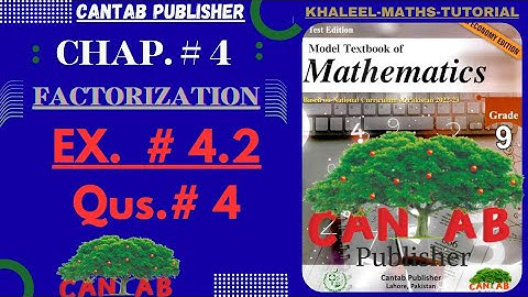 Math Grade 9 Chapter 4 | CANTAB Publisher| Exercise 4.2| Qus#4 (Complete)| NCP-2024
