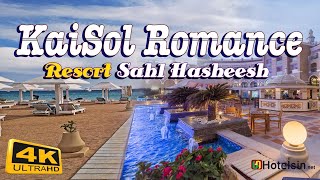 KaiSol Romance Resort 5*, Sahl Hasheesh - Adults Only 🏨Sunrise Hotels Hurghada, 🇪🇬