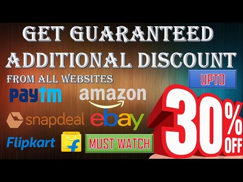 GET UPTO 30% GUARANTEED ADDITIONAL DISCOUNT FROM AMAZON, SNAPDEAL, FLIPKART, PAYTM, EBAY, SHOPCLUES