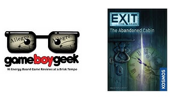 Exit the Game: the Abandoned Cabin NO SPOILERS  (Allegro 2-min) Review with the Game Boy Geek