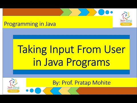 Lecture No 11: Taking Input in Java Using Scanner Class | By  Prof. Pratap Mohite